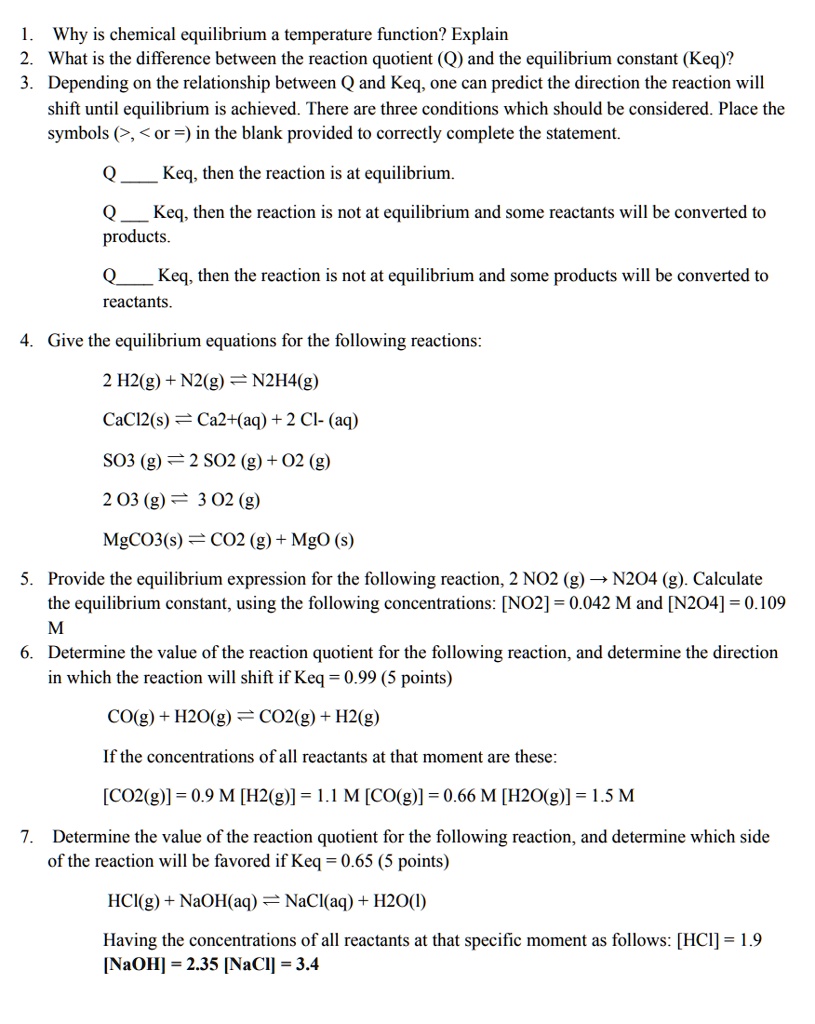 SOLVED: Why is chemical equilibrium temperature function? Explain What ...