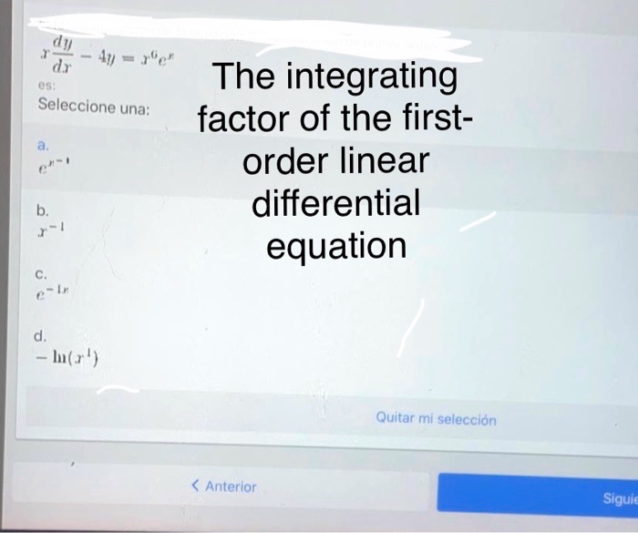 SOLVED: The integrating factor of the first-order linear differential ...