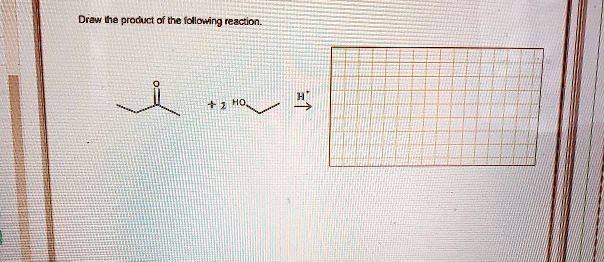 Draw the product of the following reaction.