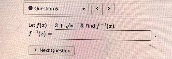 Let f(x) = 3 + √(x - 3). Find f^-1(x).
