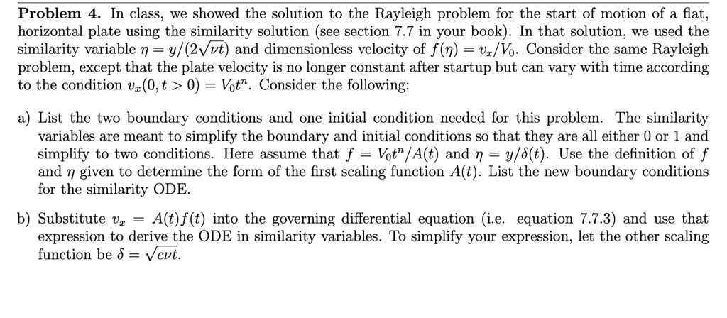 Rayleigh Problem SOLVED: Problem 4. In class, we showed the solution to the Rayleigh ...