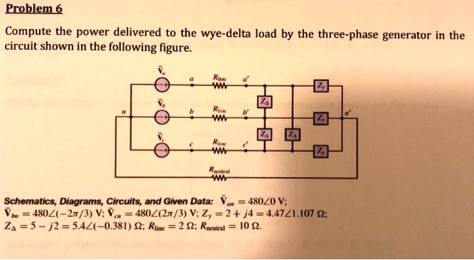 Problem 6 Compute the power delivered to the wye-delta load...