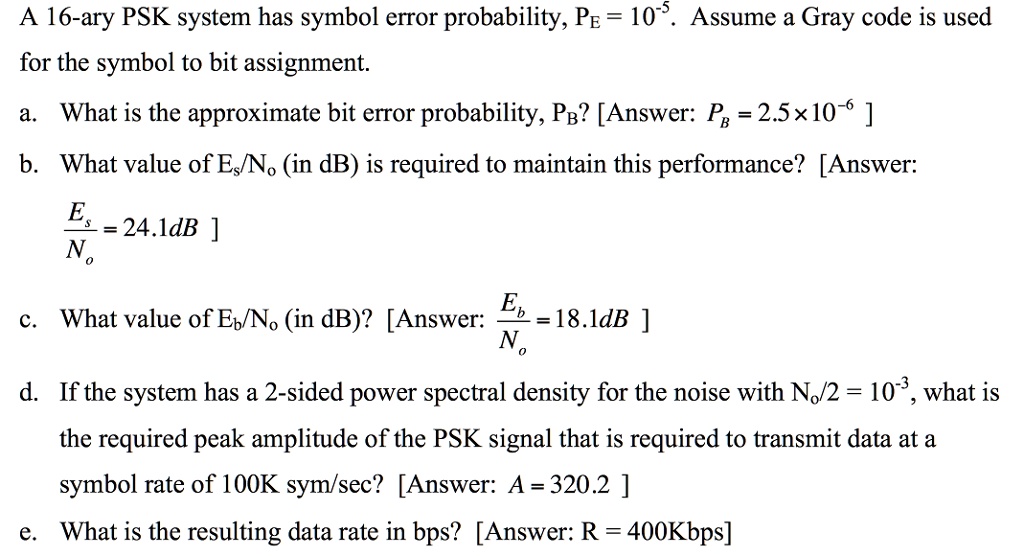a 16 ary psk system has symbol error probability pe 10 assume a gray ...