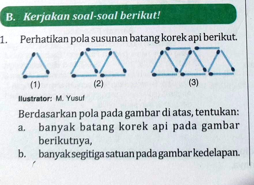 SOLVED: Berdasarkan Pola Pada Gambar Di Atas, Tentukan:a. Banyak Batang ...