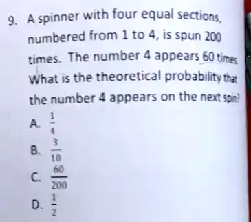 SOLVED: A spinner with four equal sections, numbered from 1 to 4, is ...