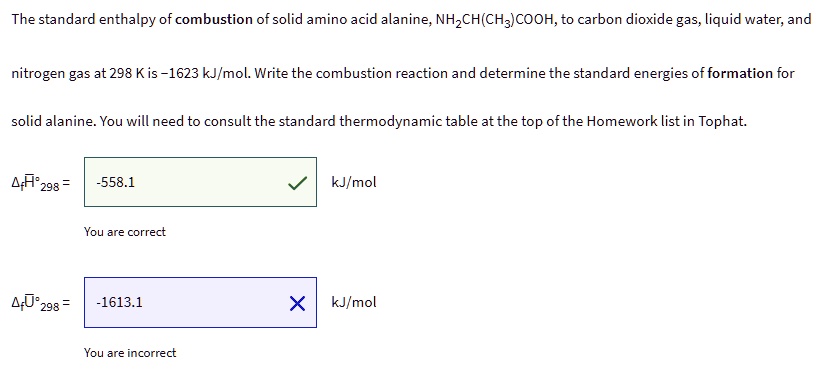 SOLVED: The standard enthalpy of combustion of solid amino acid alanine ...