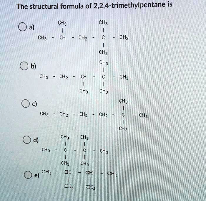 solved-the-structural-formula-of-2-2-4-trimethylpentane-is-a-ch3-ch