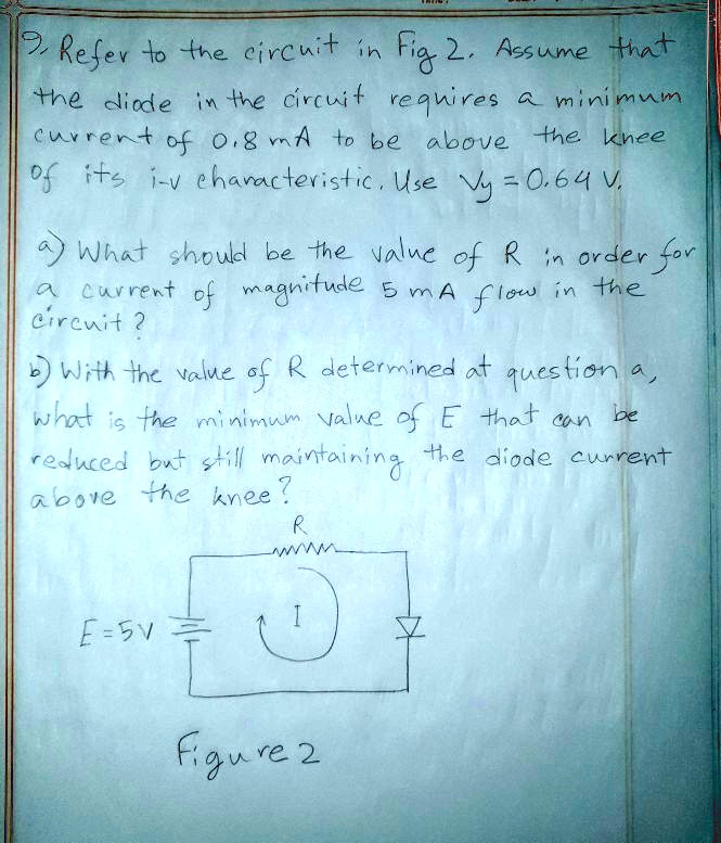 9refer to the circuit in fig2acsume hat the diade in the circuit ...