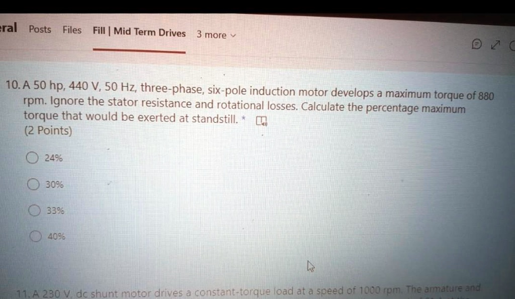 SOLVED: Real Posts Files Fill Mid Term Drives more 0 ( 10. A 50 hp; 440 ...