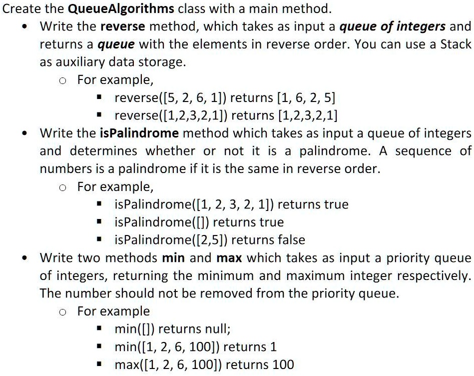 [GET ANSWER] Create the QueueAlgorithms class with a main method ...