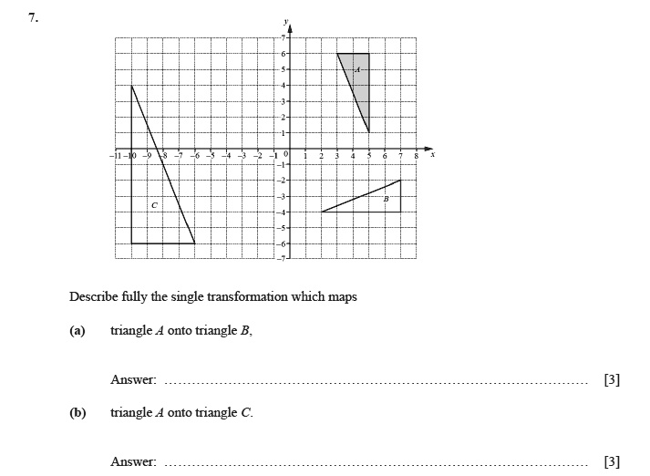 Describe Fully The Single Transformation Which Maps Triangle A Onto