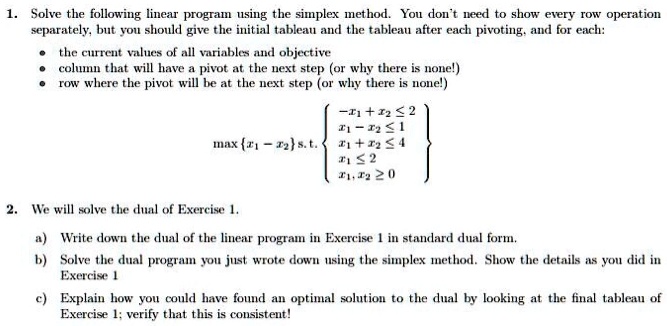 SOLVED: Solve the following linear program using the simplex method ...