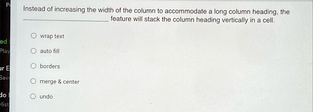 Ask Column SOLVED: P Instead of increasing the width of the column to accommodate ...