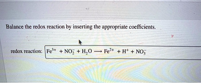 SOLVED:Balance the redox reaction by inserting the appropriate