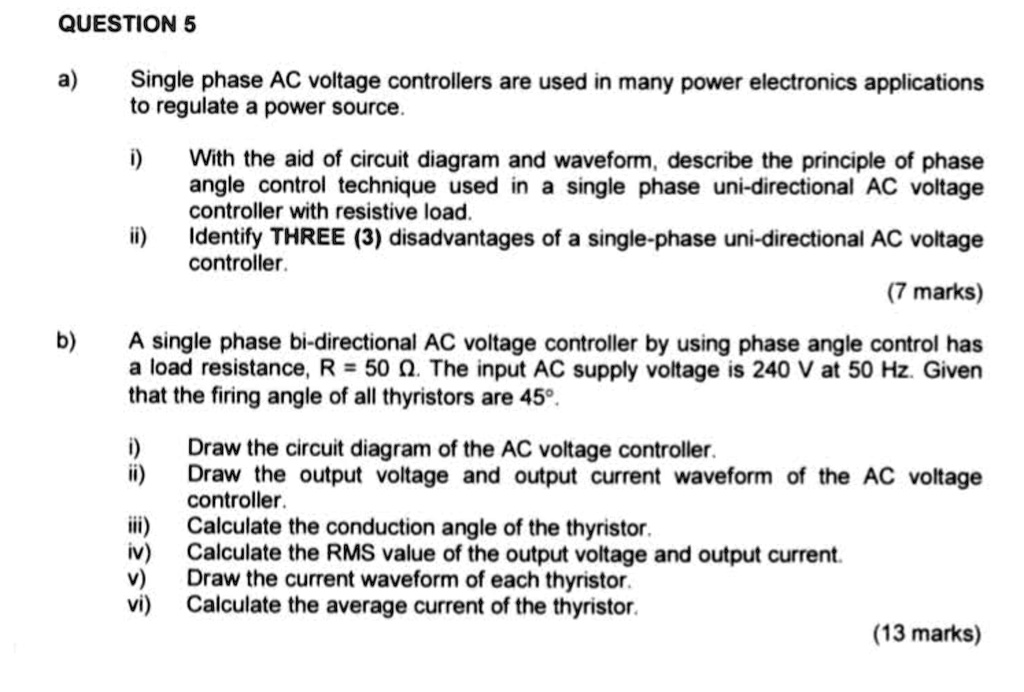 SOLVED a) Singlephase AC voltage controllers are used in many power