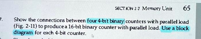 SECTION 2-7 Memory Unit 65 7. Show the connections between four 4-bit ...