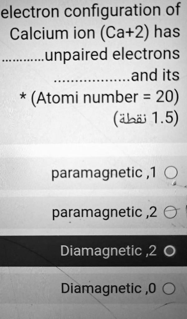 SOLVED electron configuration of Calcium ion (Ca+2) has unpaired