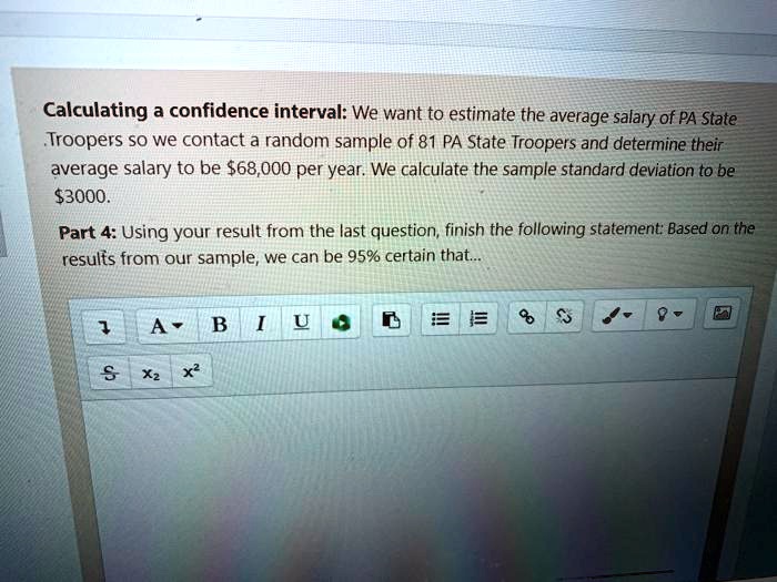 SOLVED Calculating confidence interval We want to estimate the