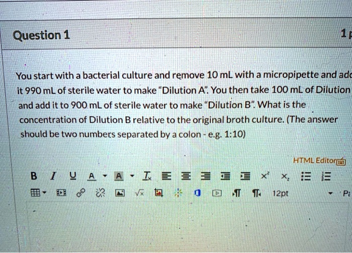 SOLVED Question 1 You start with a bacterial culture and remove 10 mL
