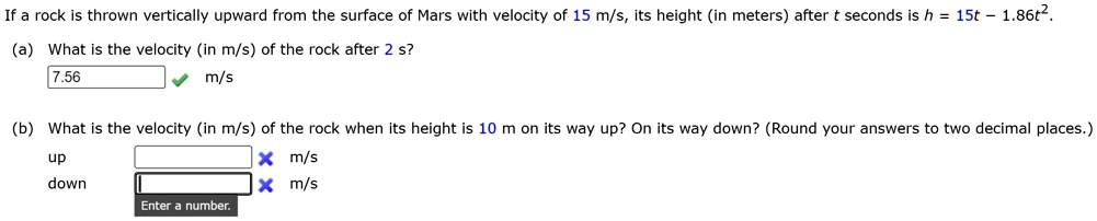 SOLVED: If a rock is thrown vertically upward from the surface of Mars ...