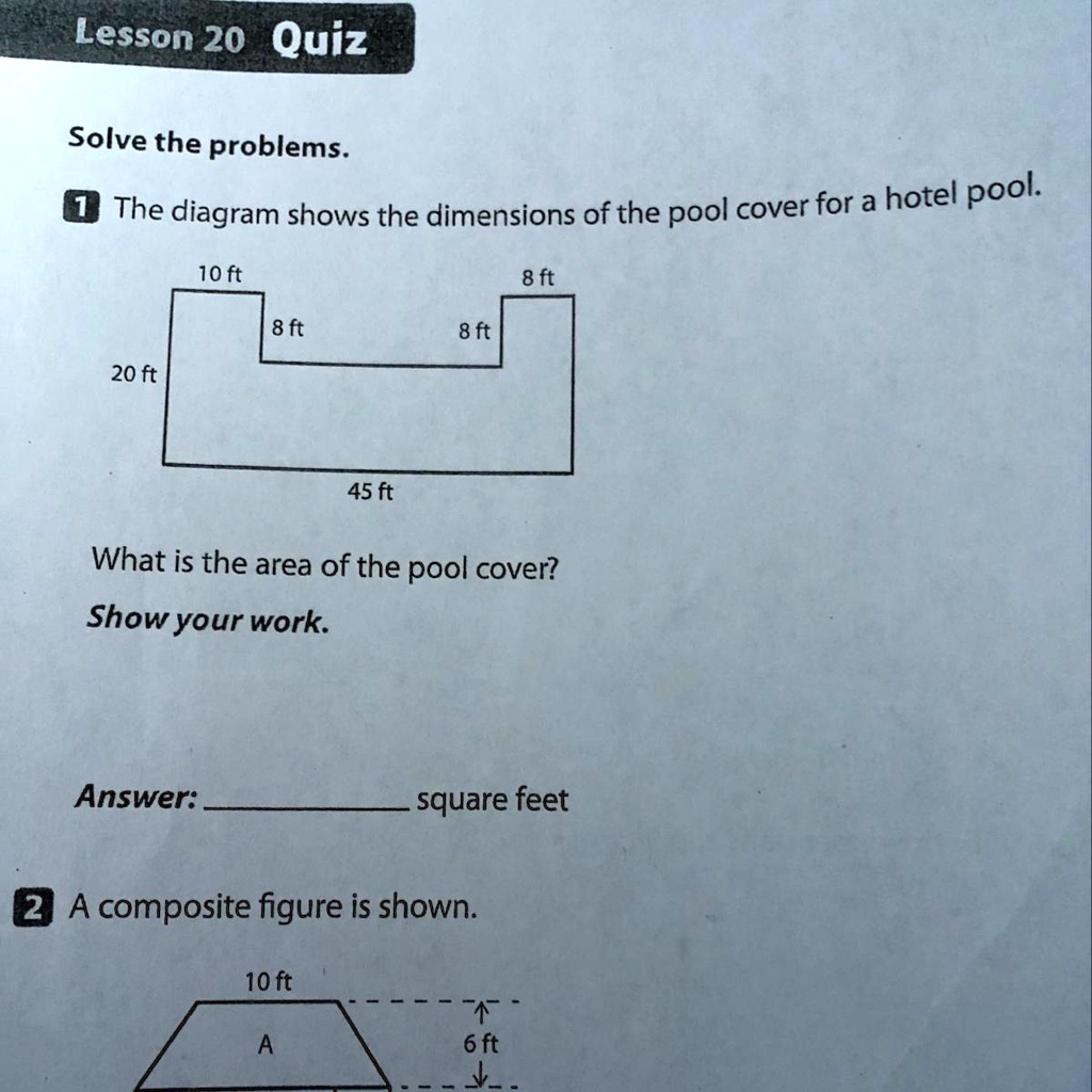 Lesson 20 Quiz Solve the problems. 1 The diagram shows the dimensions ...