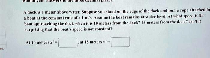 SOLVED: A dock is 1 meter above water. Suppose you stand on the edge of