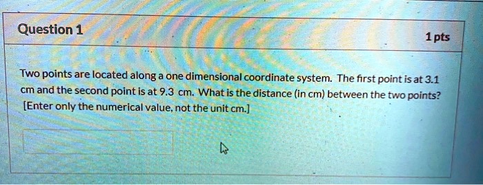 SOLVED: Two points are located along a one-dimensional coordinate ...