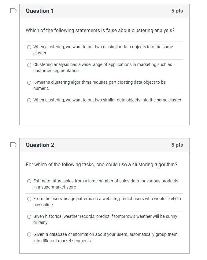 [GET ANSWER] Question 1 5 pts Which of the following statements is ...