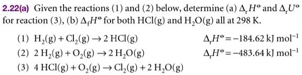 SOLVED: Texts: 2.22a Given the reactions 1 and 2 below, determine ΔH ...