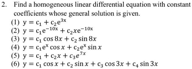 SOLVED: 2. Find a homogeneous linear differential equation with ...