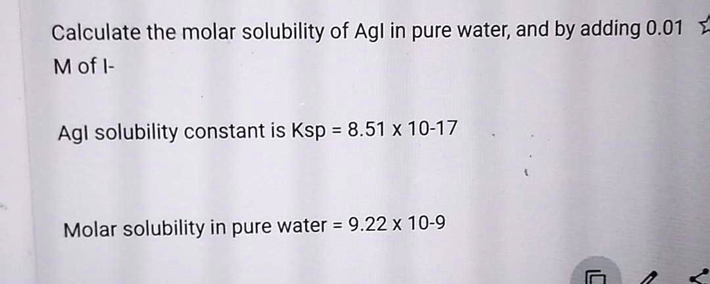 SOLVED Calculate the molar solubility of Agl in pure water and