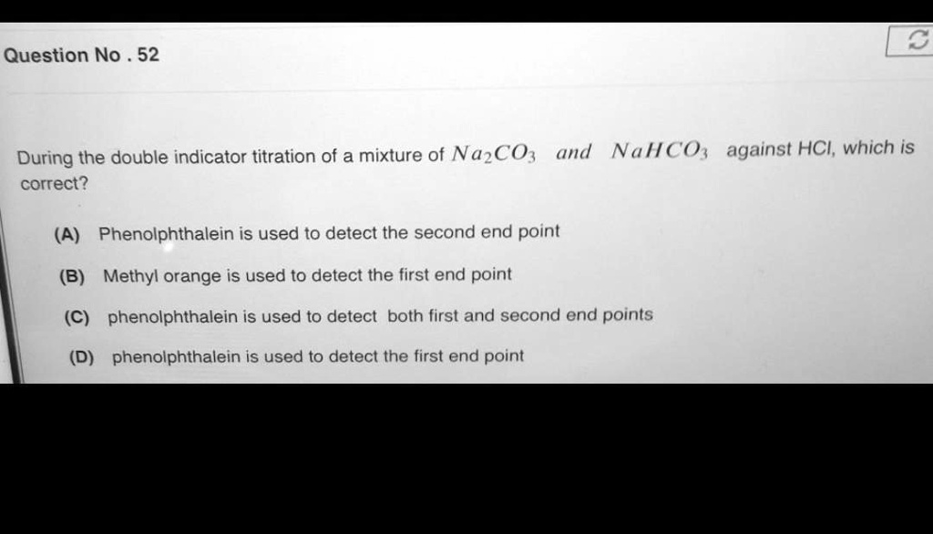SOLVED During the double indicator titration of a mixture of Na2CO3