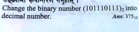 Change the binary number (101110111)2 into decimal number.