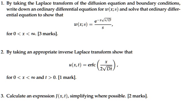 SOLVED: By taking the Laplace transform of the diffusion equation and ...