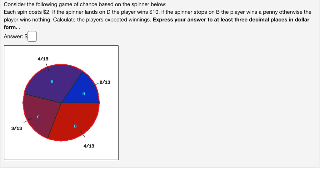 SOLVED: Consider the following game of chance based on the spinner ...