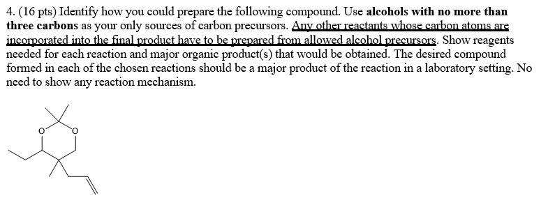 SOLVED: Identify how you could prepare the following compound. Use ...