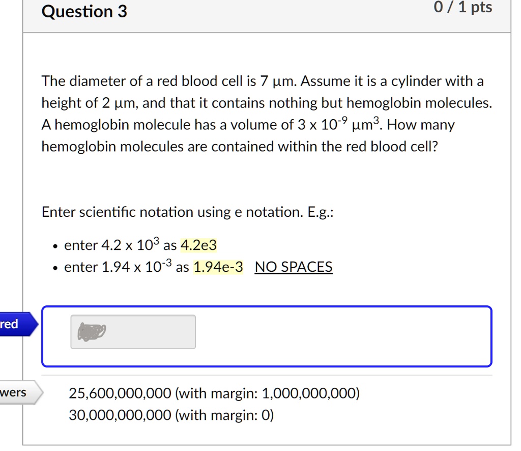 Solved 6. A red blood cell is 7 um in diameter. How many mm