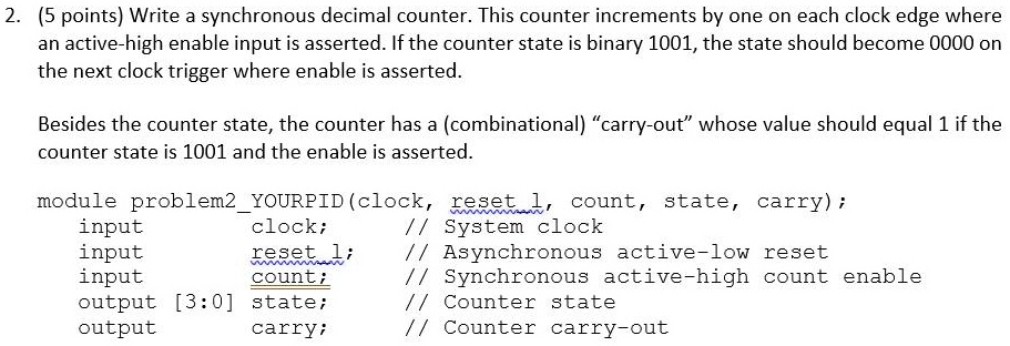 VIDEO solution: 2.5 pointsWrite a synchronous decimal counter. This ...