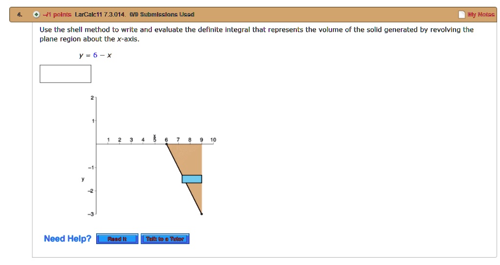 SOLVED: 44 problems Larson Calculus 7.3.014.09 Submissions Used By ...