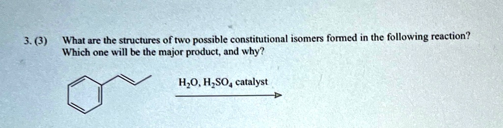 SOLVED: What are the structures of two possible constitutional isomers ...