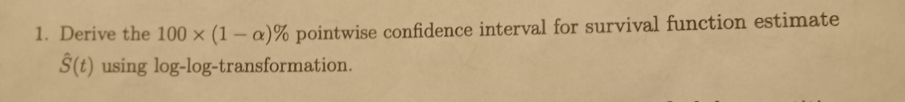 1. Derive the 100 ×(1-α) % pointwise confidence interval for...