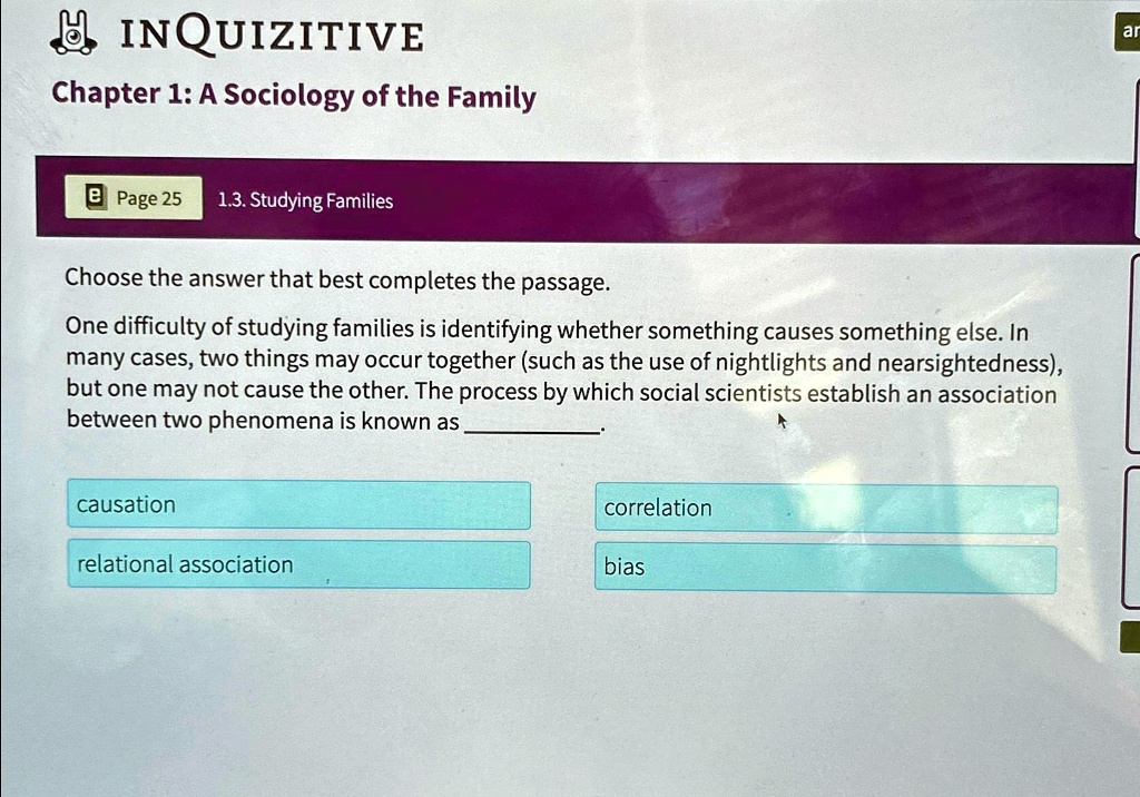 SOLVED INQUIZITIVE Chapter 1 A Sociology of the Family 1.3. Studying