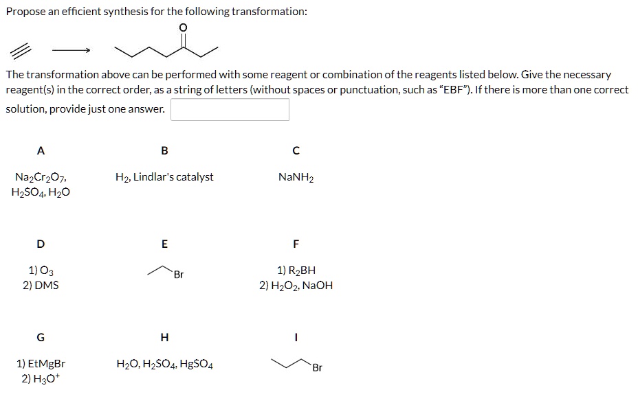 Propose an efficient synthesis for the following transformation: The ...