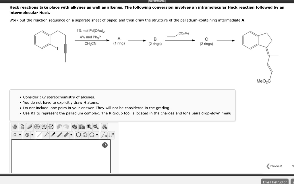 SOLVED: Heck Reactions Take Place With Alkynes As Well As Alkenes. The ...