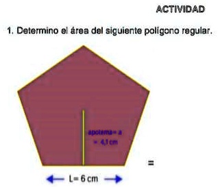 SOLVED: cálculo de áreas de polígonos regulares Actividad Determino el ...