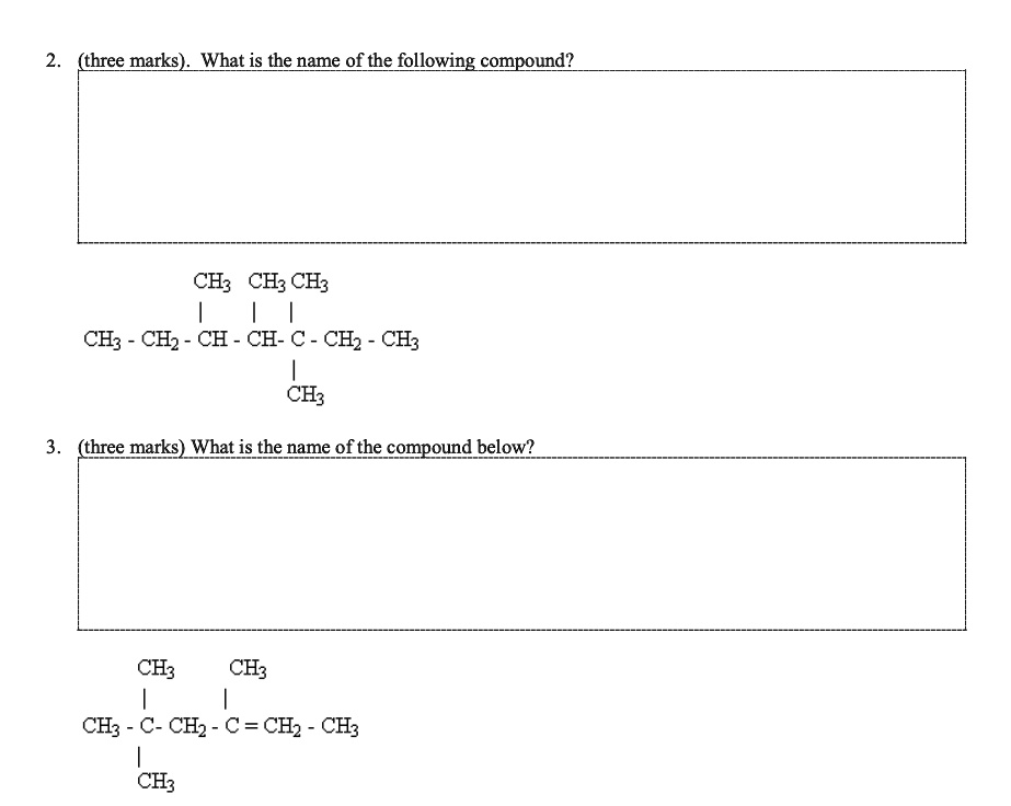 Ch2 Compound 2. (three marks). What is the name of the following...