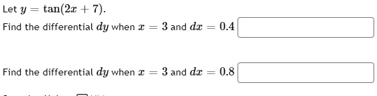Let Y Tan 21 7 Find The Differential Dy When3 And Dx SolvedLib