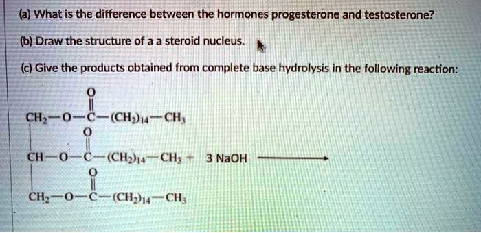 SOLVED: (a) What is the difference between the hormones progesterone