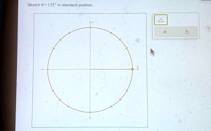 Sketch θ = 135^∘ in standard position.