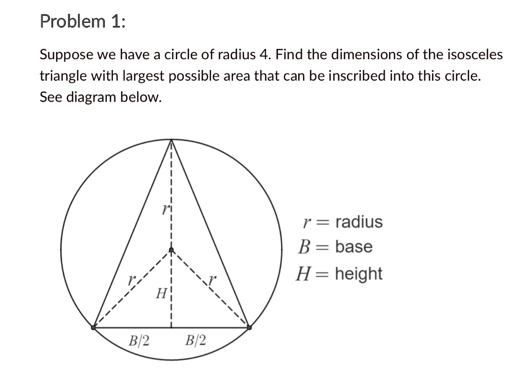 SOLVED Problem 1 Suppose we have a circle of radius 4. Find the